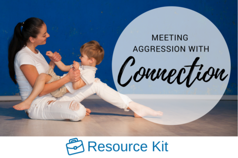 Meeting Aggression with Connection Resource Kit